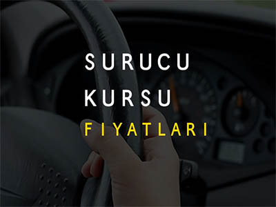 2021 Sürücü Kursu Fiyatları 
